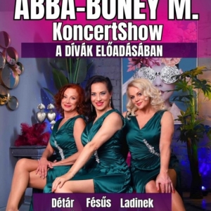 ABBA - BoneyM kocertshow Szombathelyen - Jegyek és fellépők itt!