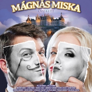 Mágnás Miska az Operettszínházban - Jegyek itt!